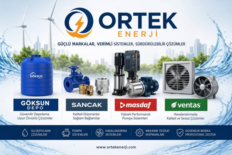 Ortek Enerji ile Göksun Depo, Sancak, Masdaf ve Ventas Çözümleri | Su Depolama, Pompa ve Havalandırma Sistemleri