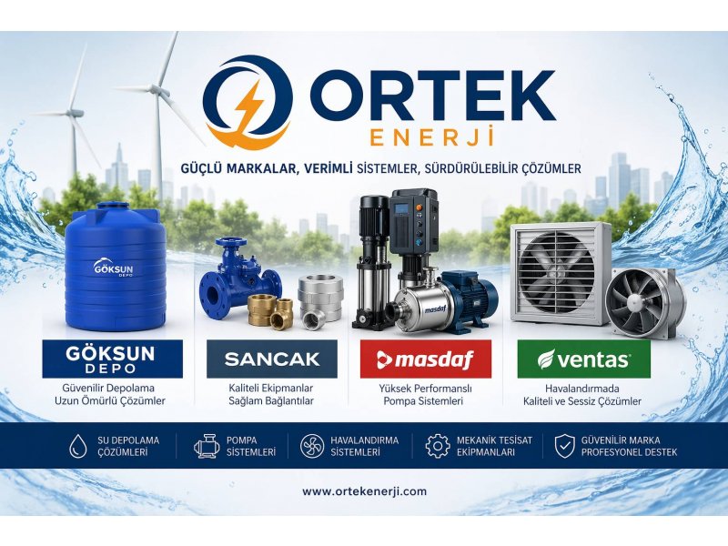 Ortek Enerji ile Göksun Depo, Sancak, Masdaf ve Ventas Çözümleri | Su Depolama, Pompa ve Havalandırma Sistemleri